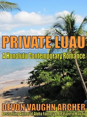 cover image of Private Luau (A Honolulu Contemporary Romance)